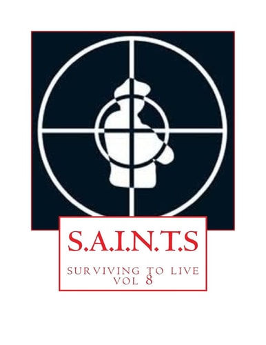 S. A. I. N. T. S Surviving to Live