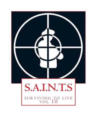 S. A. I. N. T. S Surviving to Live