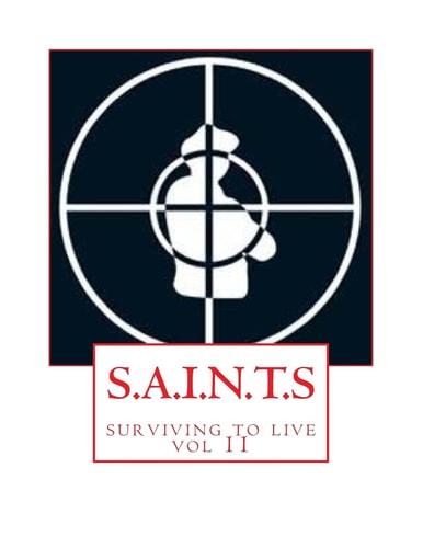 S. A. I. N. T. S Surviving to Live