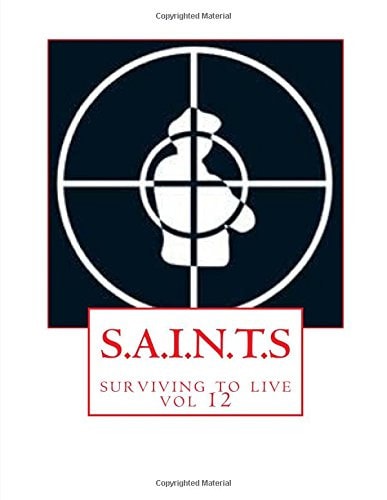 S. A. I. N. T. S Surviving to Live