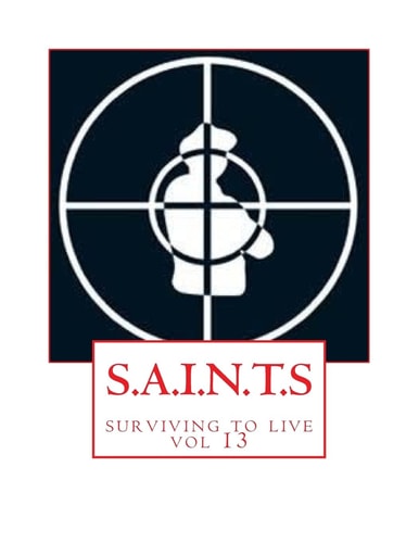 S. A. I. N. T. S Surviving to Live