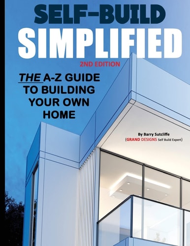 Self Build Simplified (2nd Edition)