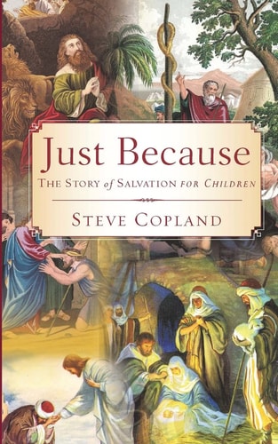 Just Because The Story of Salvation for Children