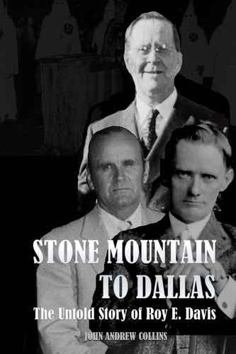 Stone Mountain to Dallas The Untold Story of Roy Elonza Davis
