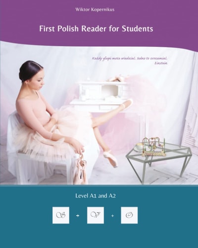 First Polish Reader for Students Bilingual for Speakers of English Level A1 and A2