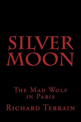 Silver Moon The Mad Wolf in Paris