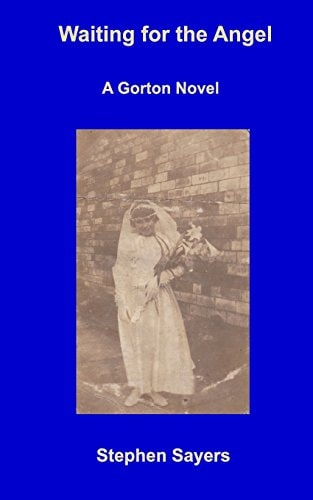 Waiting for the Angel A Gorton Novel
