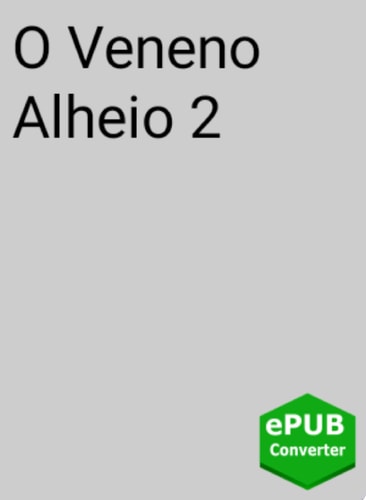 O Veneno Alheio