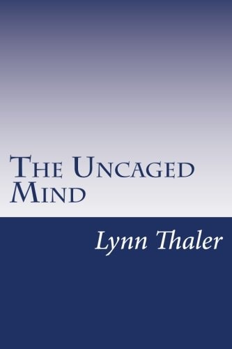 The Uncaged Mind