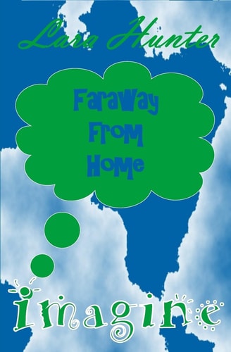 Imagine Faraway from Home