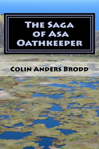 The Saga of Asa Oathkeeper A Midhgardhur Fantasy