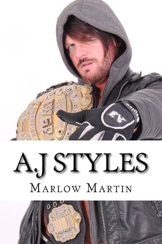 A.J Styles "The Phenomenal One"