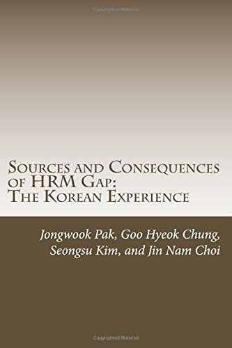 Sources and Consequences of HRM Gap The Korean Experience