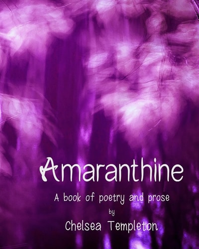 Amaranthine A Book of Poetry and Prose