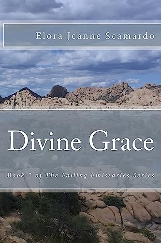 Divine Grace The Falling Emissaries Series