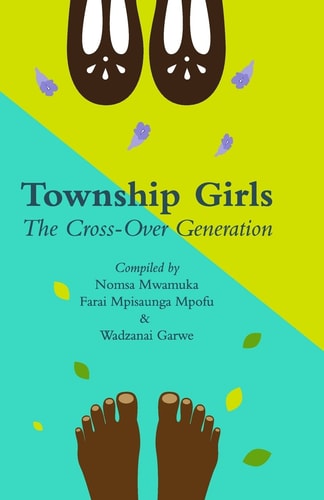 Township Girls The Crossover Generation