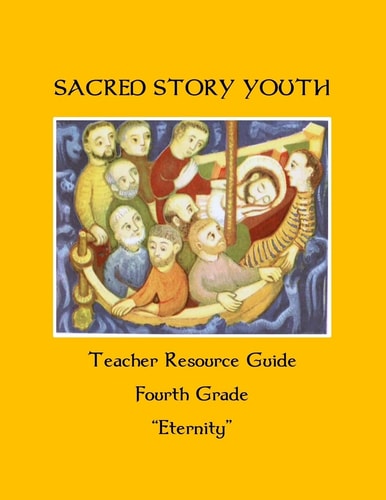 Sacred Story Youth Teacher Guide Fourth Grade