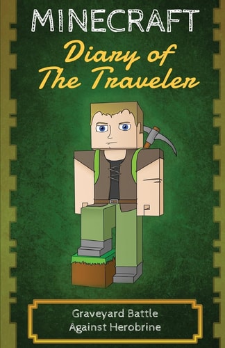 Minecraft Diary of The Traveler Graveyard Battle Against Herobrine