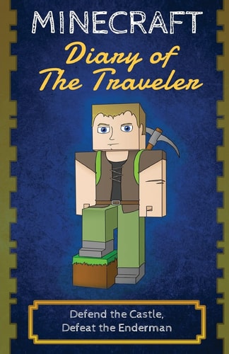 Minecraft Diary of The Traveler Defend the Castle, Defeat the Enderman