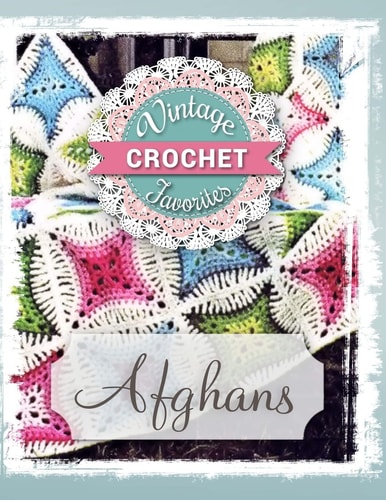Afghans Vintage Afghans to Crochet