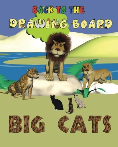 Back to the Drawing Board Big Cats