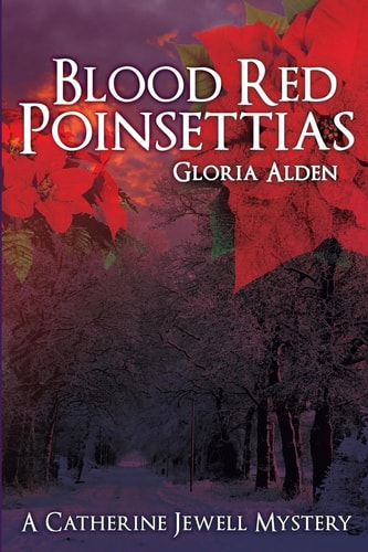 Blood Red Poinsettias A Catherine Jewell Mystery