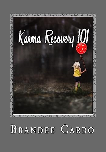 Karma Recovery 101 What You Think, You Become