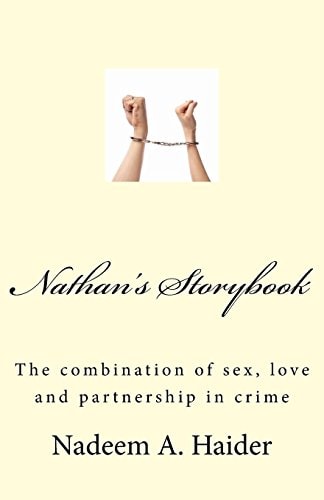 Nathan's Storybook The Combination of Sex, Love and Partnership in Crime