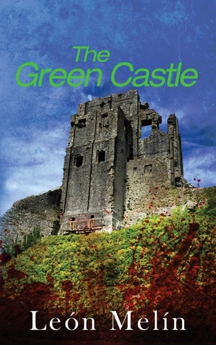 The Green Castle A Conceit