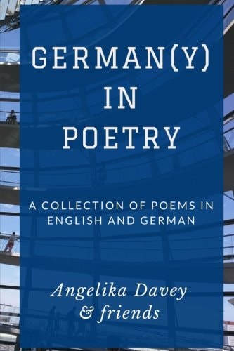 German(y) in Poetry A Collection of Poems in English and German
