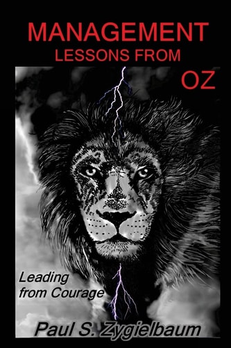 Management Lessons from Oz Leading from Courage
