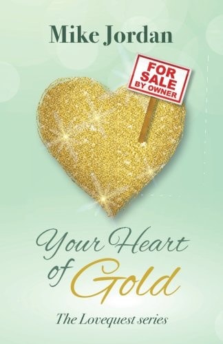 Your Heart of Gold The Lovequest Series
