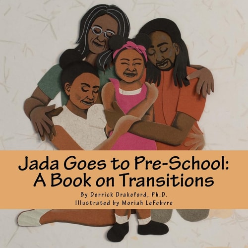 Jada Goes to Pre-School A Book on Transitions