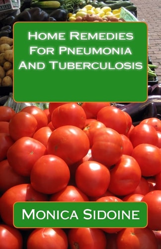 Home Remedies For Pneumonia And Tuberculosis