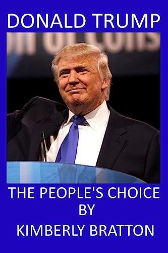 Donald Trump The People's Choice