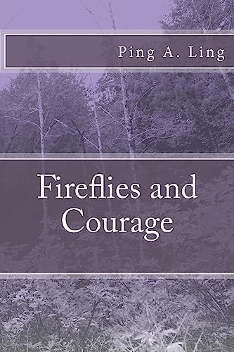 Fireflies and Courage