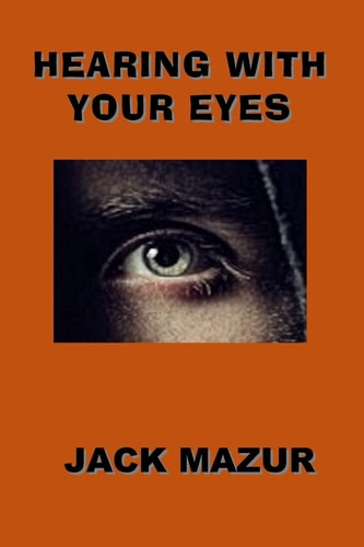 Hearing With Your Eyes