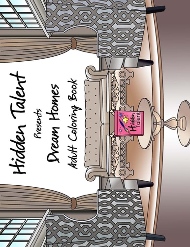 Hidden Talent Presents Dream Homes Adult Coloring Book