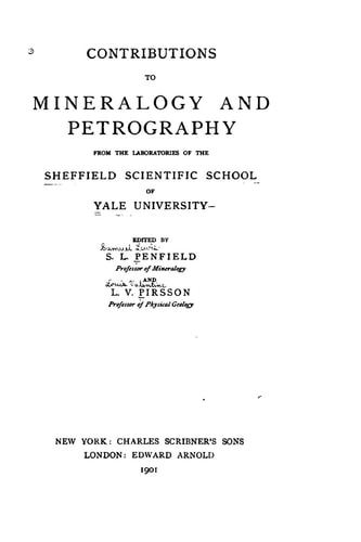 Contributions to Mineralogy and Petrography from the Laboratories of the Sheffield Scientific School of Yale University