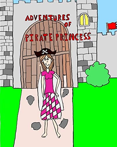 Adventures of Pirate Princess The Adventure Begins