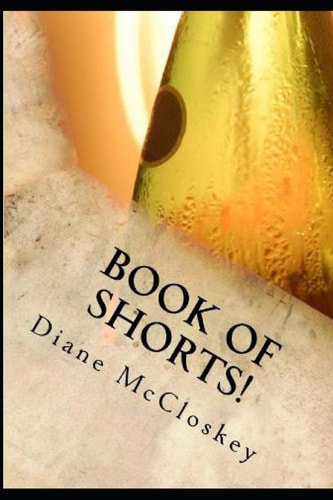 Book of Shorts! Short Stories from Life That Linger in Our Minds... .
