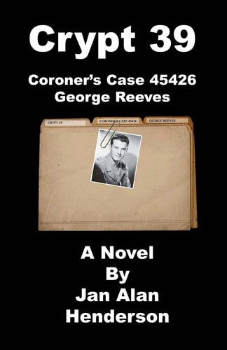 Crypt 39 Coroner's Case 45426 George Reeves