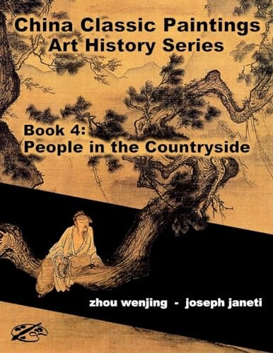 China Classic Paintings Art History Series - Book 4: People in the Countryside English Version