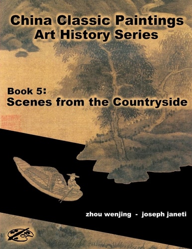 China Classic Paintings Art History Series - Book 5: Scenes from the Countryside English Version