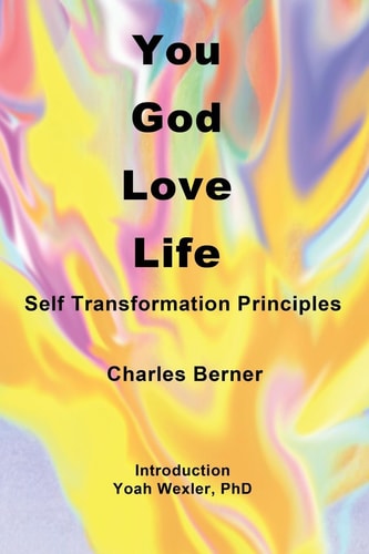 You, God, Love, Life Self Transformation Principles