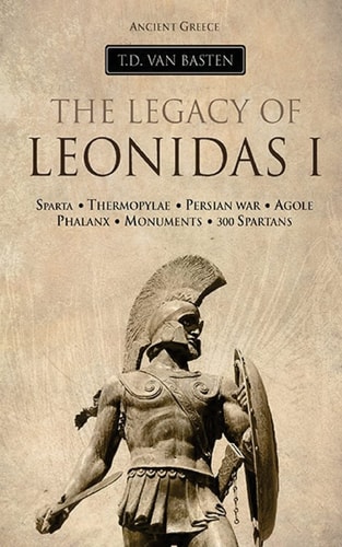 Ancient Greece The Legacy of Leonidas I