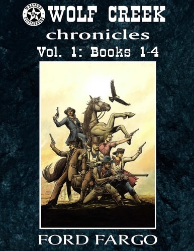 Wolf Creek Chronicles Vol. 1
