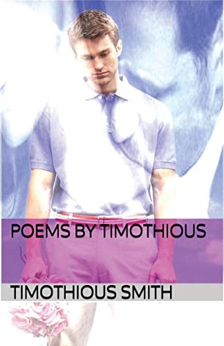 Poems by Timothious Poems about Women I Loved