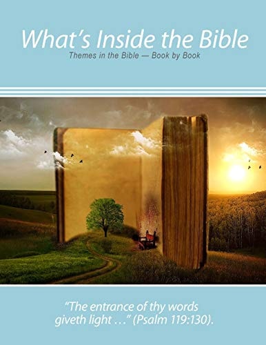 What's Inside the Bible Themes in the Bible - Book by Book