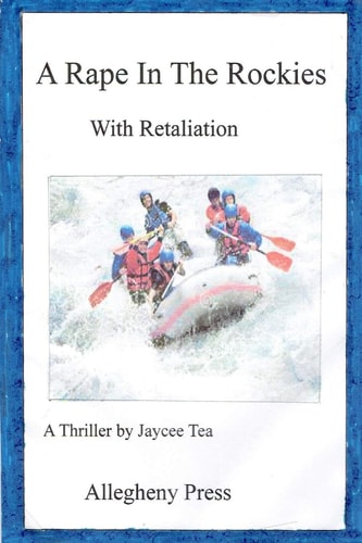 A Rape In The Rockies With Retribution